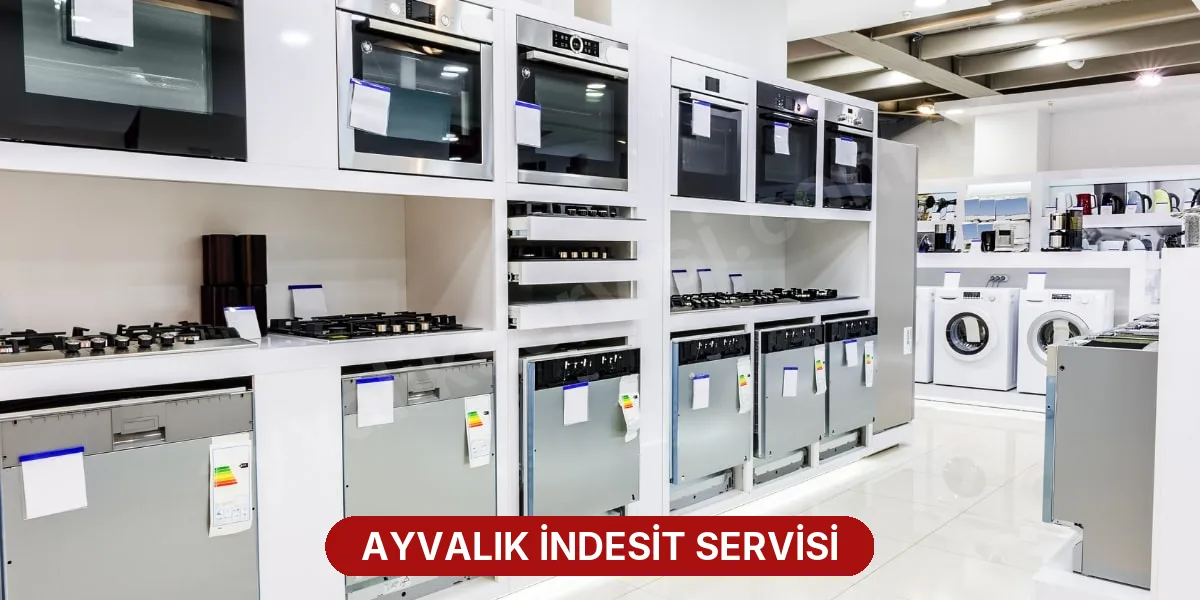 Ayvalık İndesit Servisi