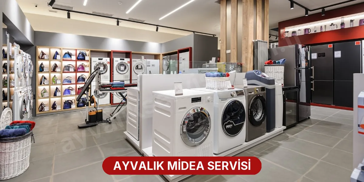 Ayvalık Midea Servisi
