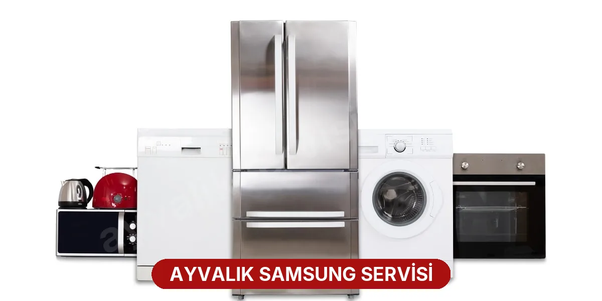 Ayvalık Samsung Servisi